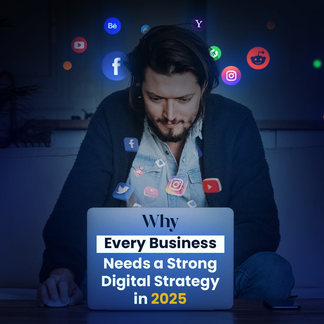 why business need a strong digital strategy