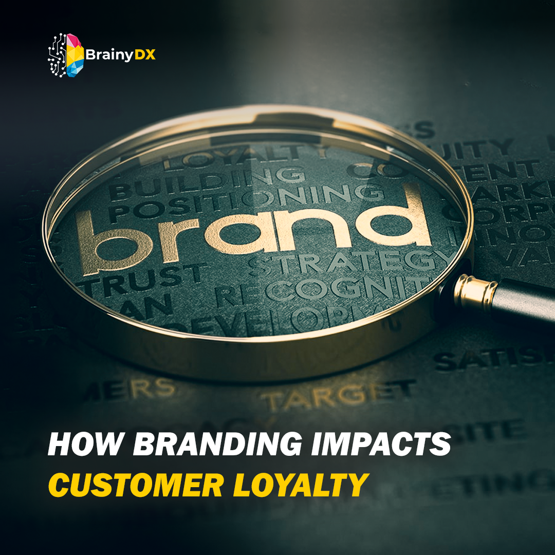 Branding Impact Customer Loyalty