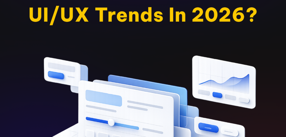 UX trends in 2026_ UI/UX Trends