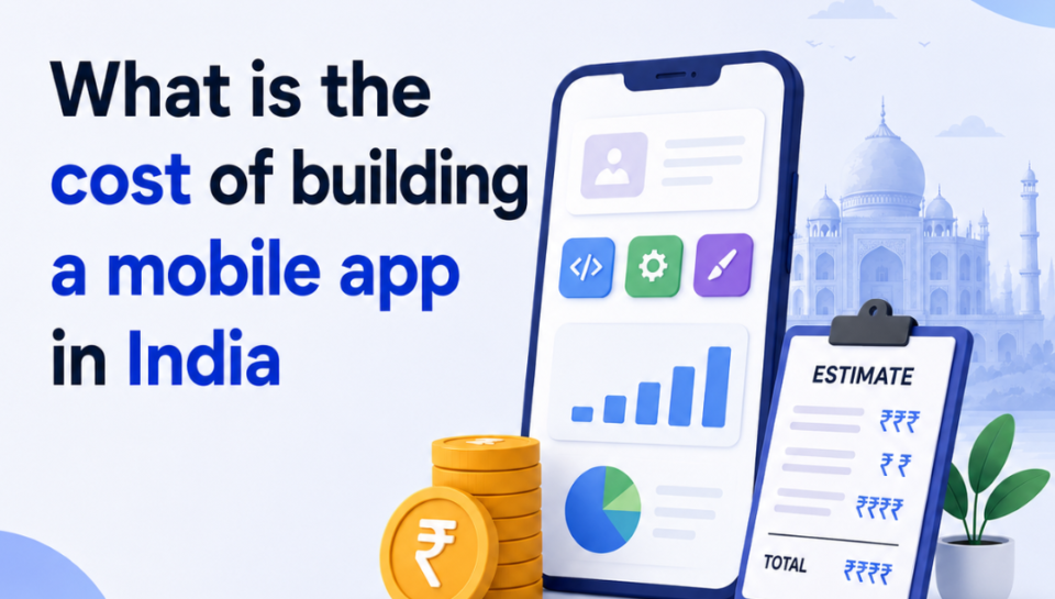 What is the cost of building a mobile app in India