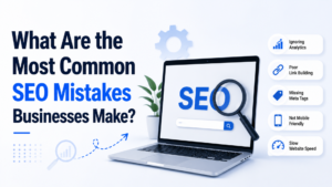 What Are the Most Common SEO Mistakes Businesses Make